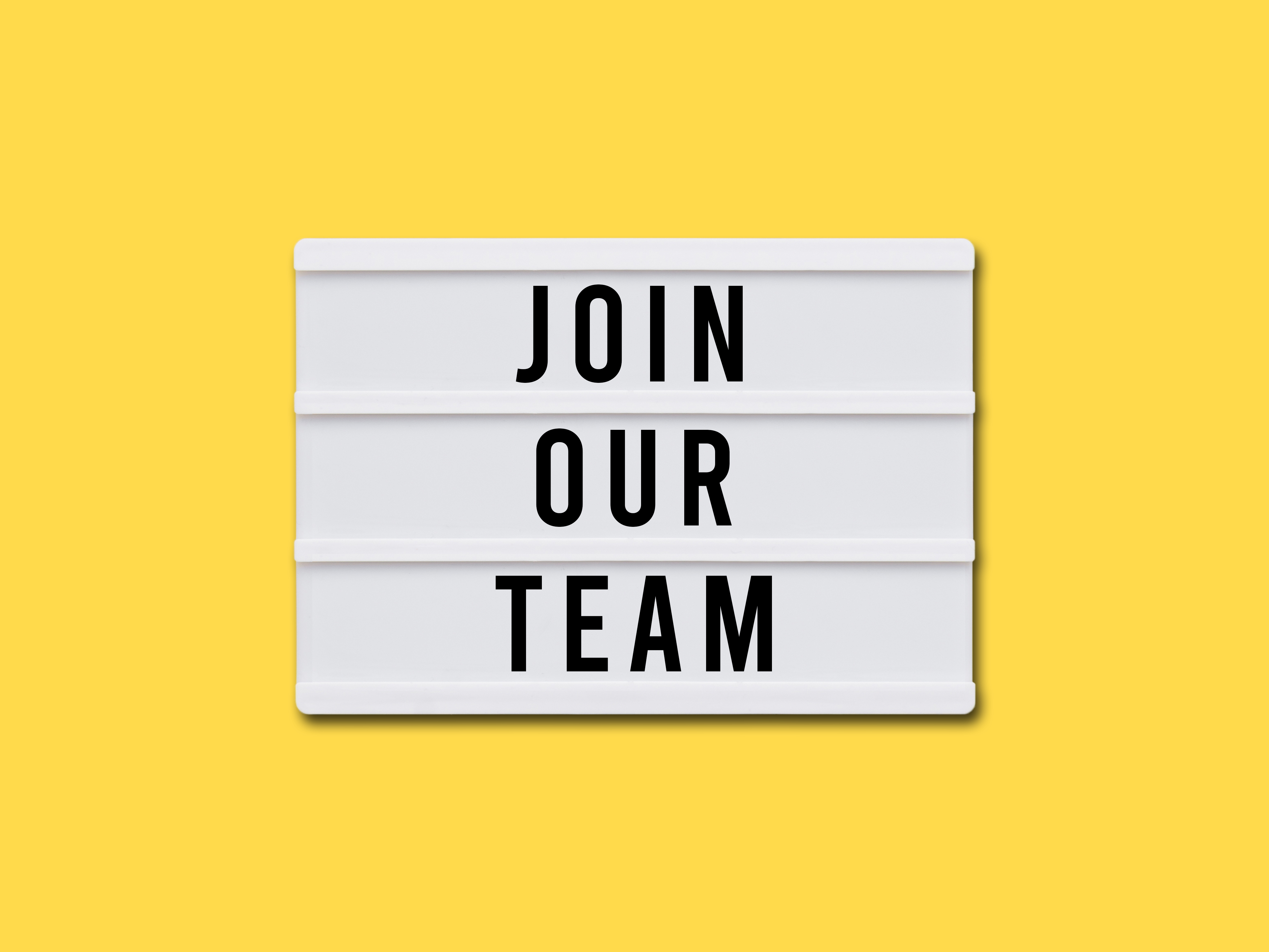 Teksttavle med teksten Join Our Team