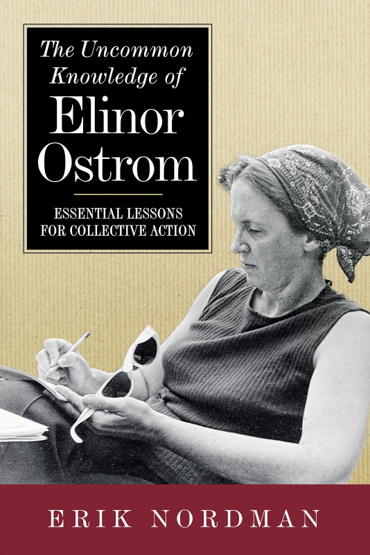Bokomslag: The Uncommon Knowledge of Elinor Ostrom av Erik Nordmann