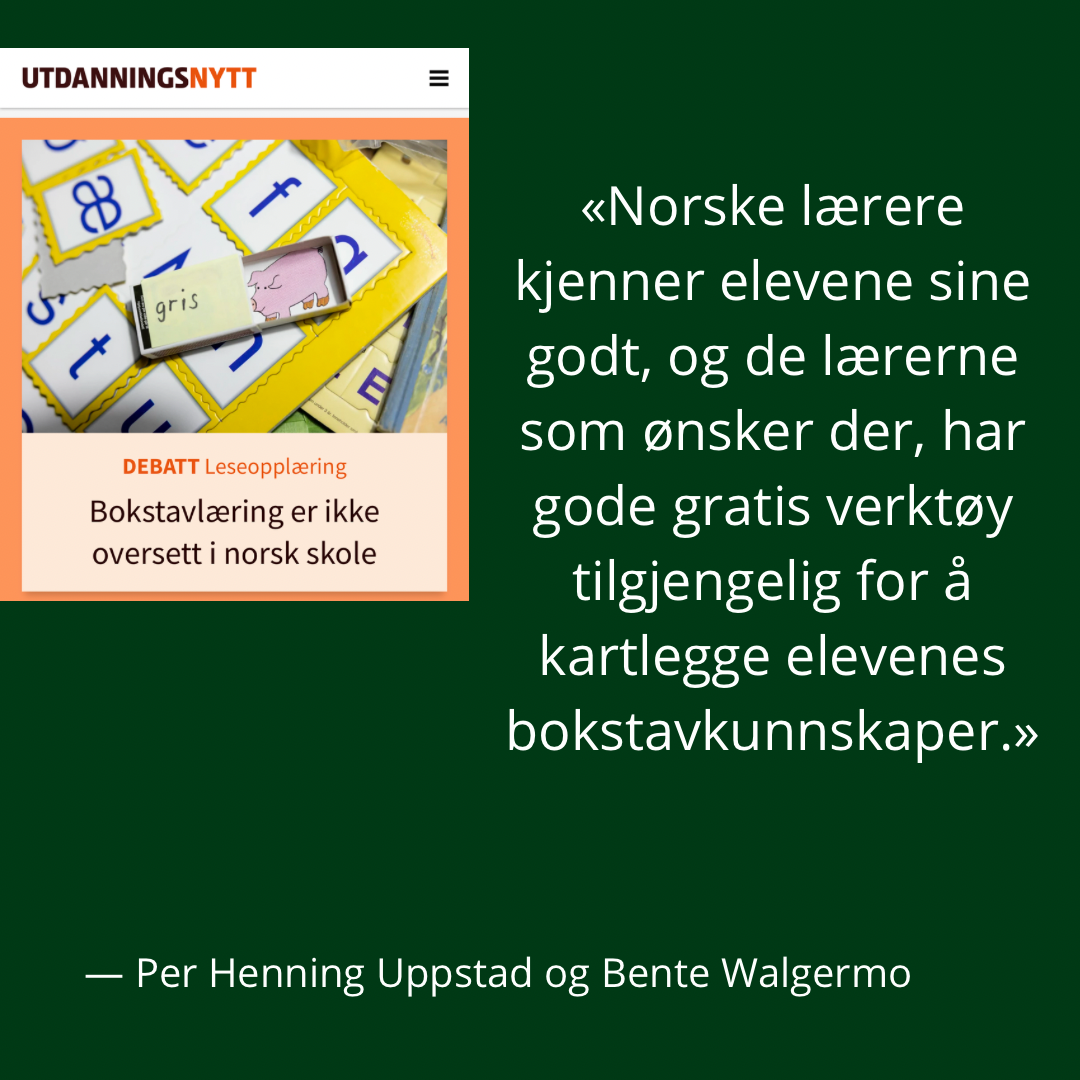 Per Henning Uppstad og Bente Walgermo om bokstavlæring i skolen.