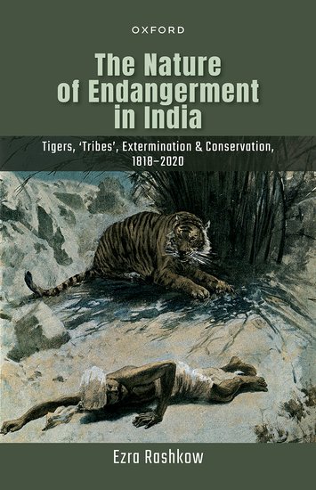 Bokomslag: The Nature of Endangerment in India av Ezra Rashkow