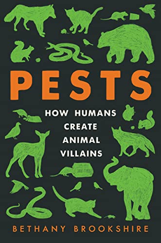 Bokomslag: "Pests: How humans create animal villains" av Bethany Brookshire