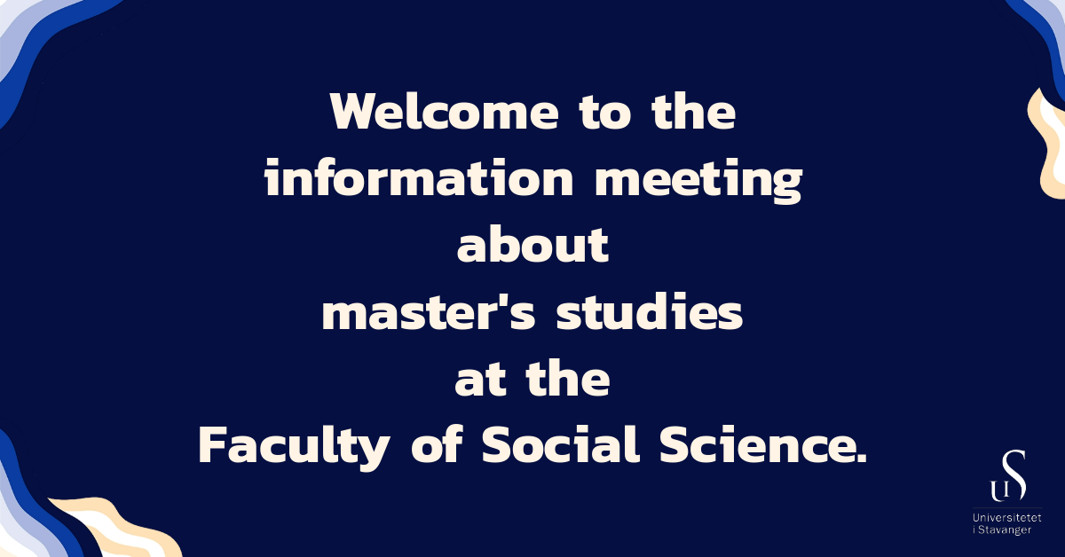 poster with the text "Welcome to the information meeting about master's studies at the Faculty of Social Science."
