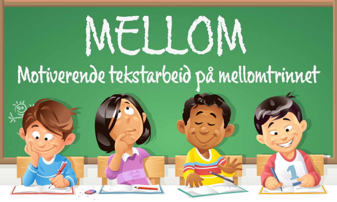 Fire elever som sitter med ryggen til en tavle med teksten"Mellom – Motiverende tekstarbeid på mellomtrinnet".