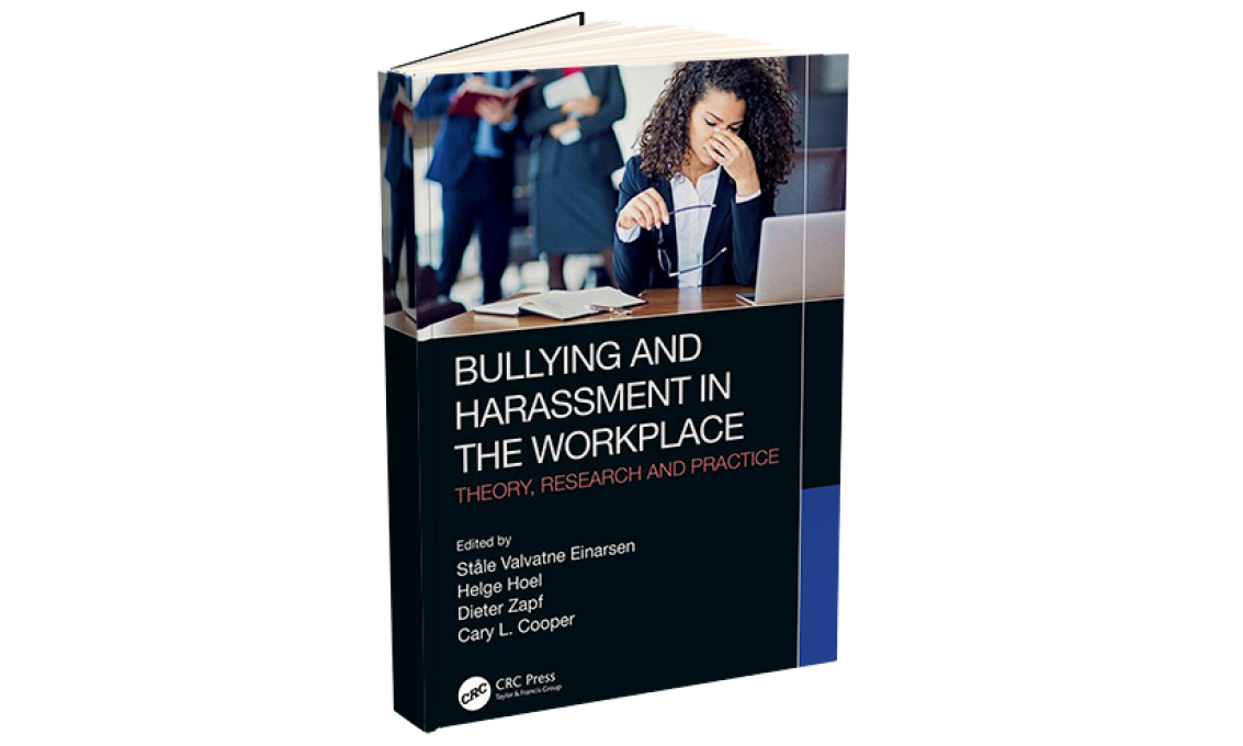Einarsen, S.V. et al., 2020. Bullying and Harassment in the Workplace 3rd ed.