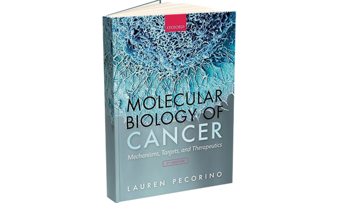 Pecorino, L., 2021. Molecular biology of cancer : mechanisms, targets, and therapeutics Fifth., Oxford: Oxford University Press book cover