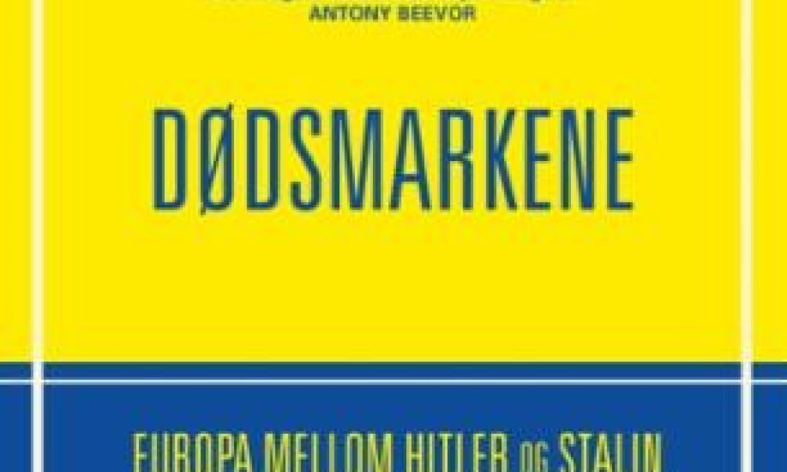 Dødsmarkene : Europa mellom Hitler og Stalin
