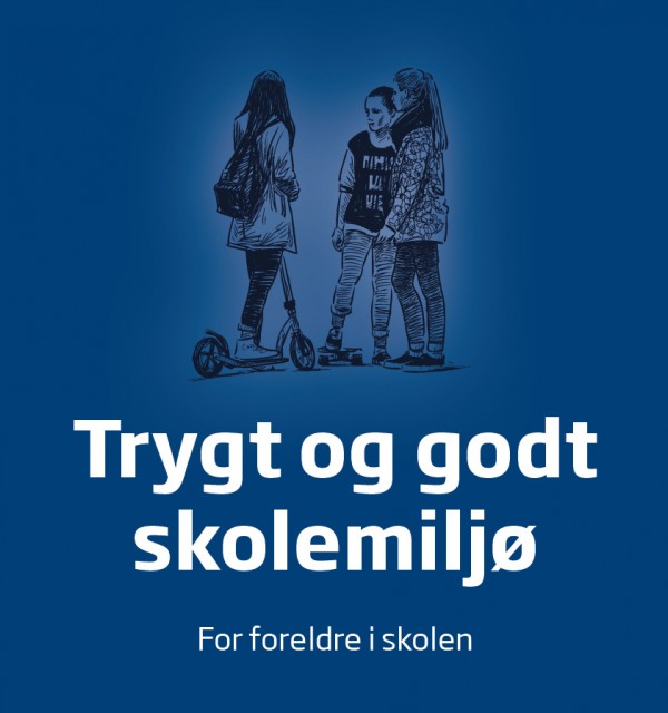 Forside til folderen Trygt og godt skolemiljø