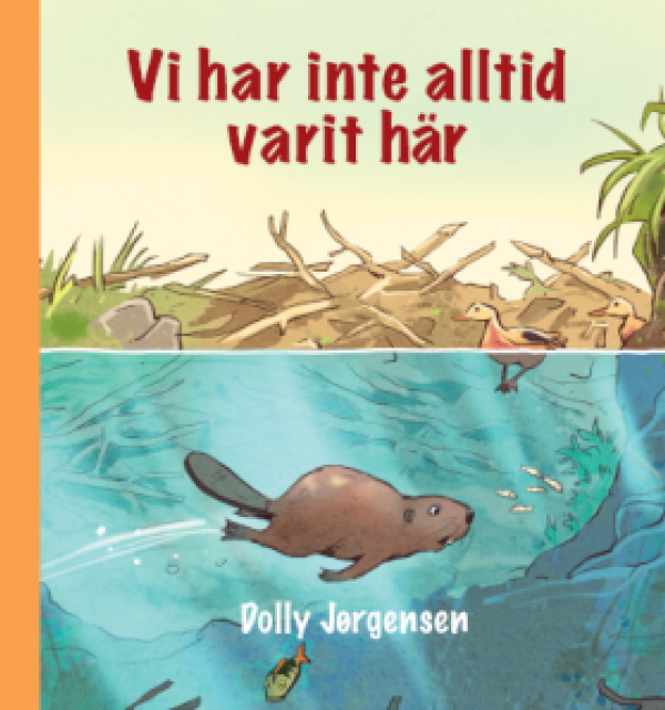 Bokomslag: Vi har inte alltid varit här av Dolly Jørgensen