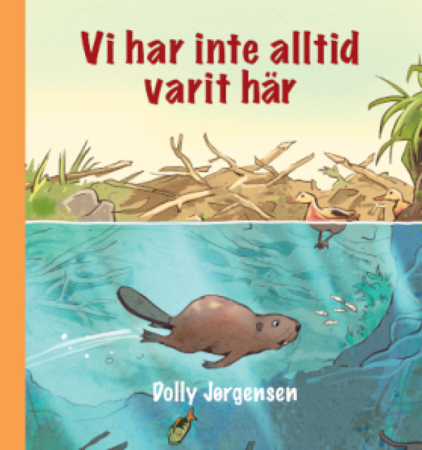 Vi har inte alltid varit här