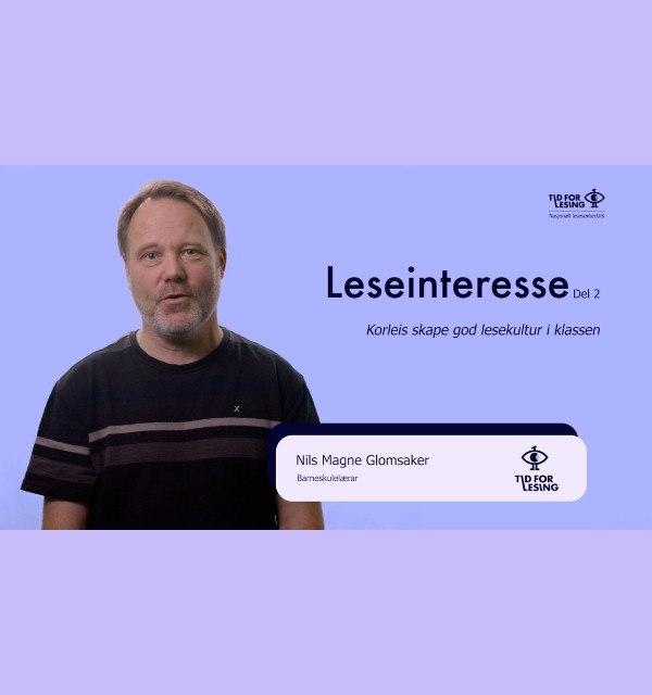 Å skape leseinteresse i klasserommet 