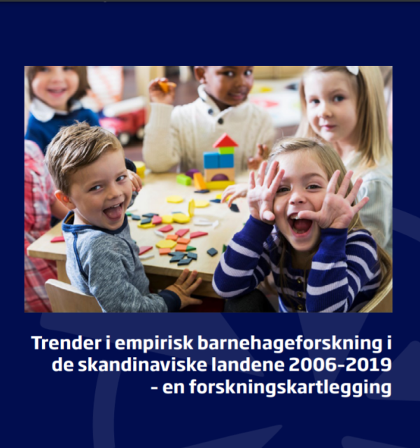 Trender i empirisk barnehageforskning i
de skandinaviske landene 2006–2019