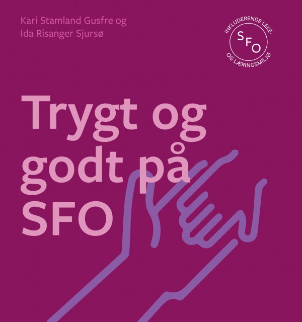Omslag til boka Trygt og godt på SFO