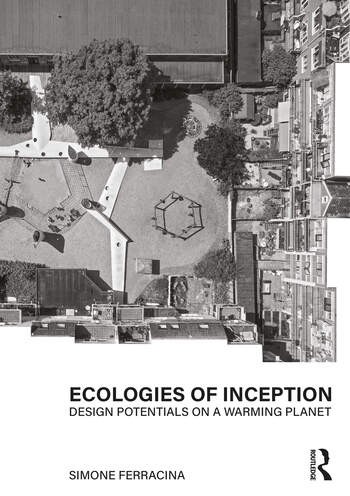 Bokomslag: Ecologies of Inception av Simone Ferracina