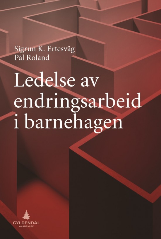 Omslag til boka Ledelse av endringsabeid i barnehagen
