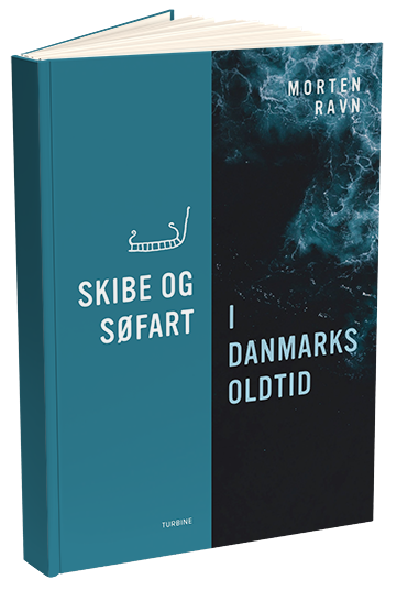 Ravn, M. (2022) Skibe og søfart i Danmarks oldtid bok cover