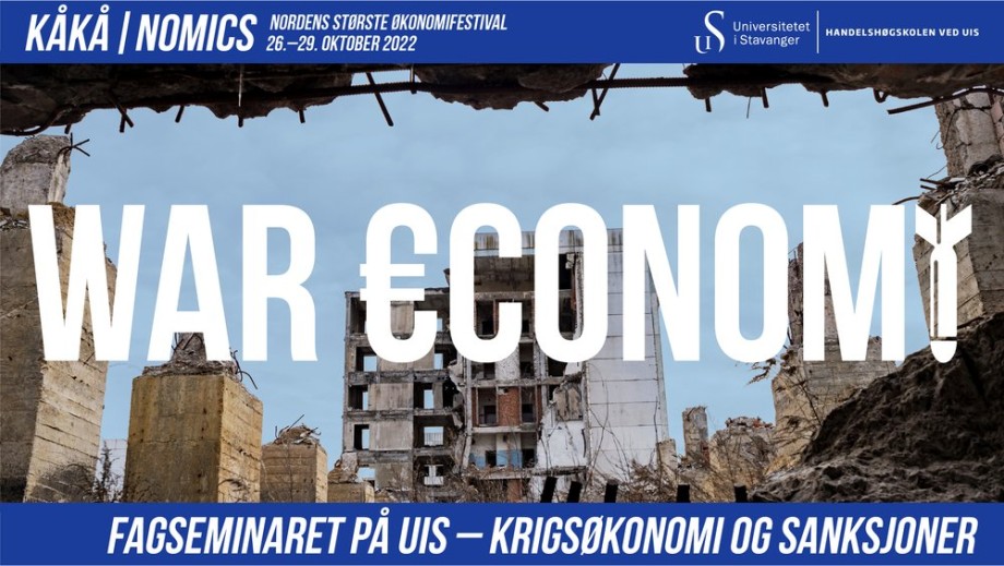 Plakat for årets fagseminar på KÅKÅ|nomics. Tektsten War Economy står over et bilde av krigsruiner