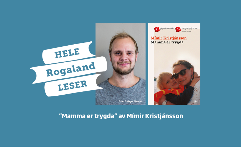 Portrett av forfatter Mímir Kristjánsson sammen med Hele Rogaland leser boken "Mamma er trygda"