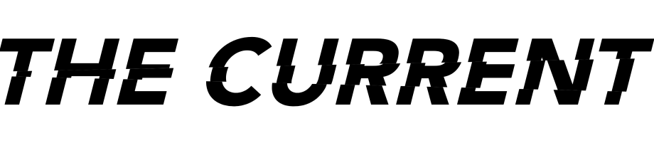 A poster with the text "The Current"