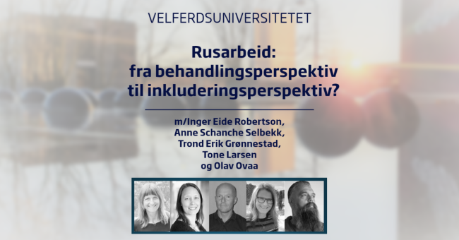 Promoplakat for arrangementet Rusarbeid: fra behandlingsperspektiv til inkluderingsperspektiv?