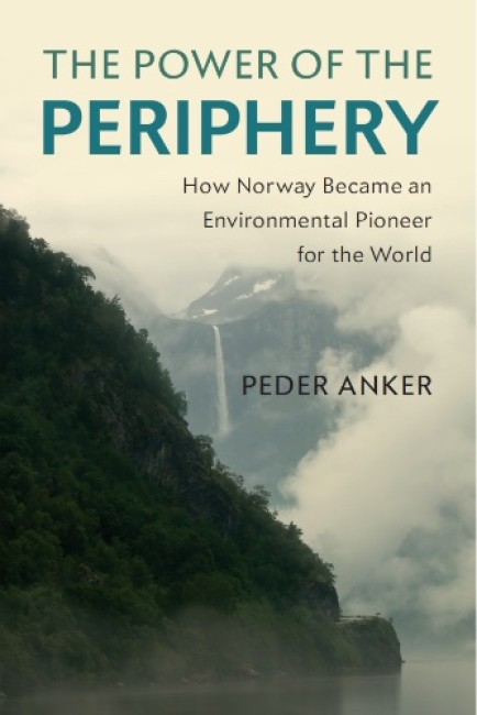 Bokomslag: The Power of the Periphery av Peder Anker