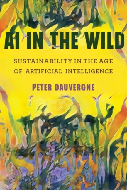 Bokomslag: AI in the Wild av Peter Dauvergne