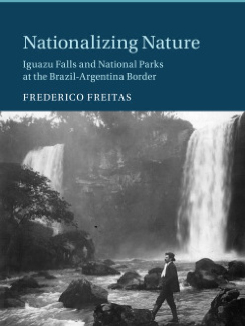 Bokomslag: Nationalizing Nature av Frederico Freitas