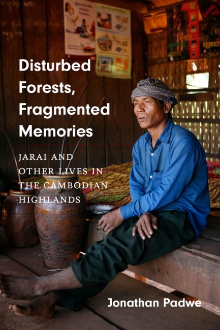 Bokomslag: Disturbed Forests, Fragmented Memories av Jonathan Padwe