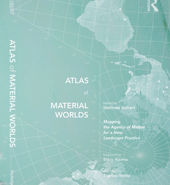 Bokomslag: Atlas of Material Worlds redigert av Matthew Seibert